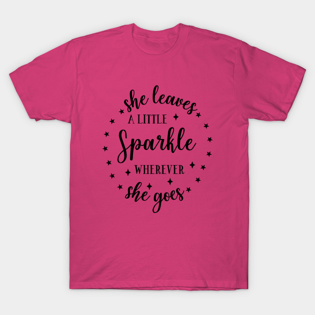 Fun Series: She Leaves a Little Sparkle Wherever She Goes